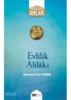 Evlilik Ahlakı Muhteşem Ahlak 1 Muhammed Emin Yıldırım Siyer Yayın