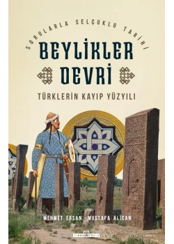 Türklerin Kayıp Yüzyılı.Beylikler Devri- Timaş