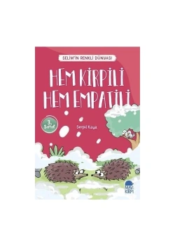 Hem Kirpili Hem Empatili  Selimin Renkli Dünyası