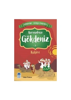 Kervanbaşı Gökdeniz 3 Kahire