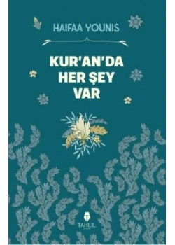 Kuranda Her Şey Var Haıfaa Younıs Tahlil Yayın