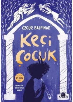 Keçi Çocuk Özgür Balpınar Kronik