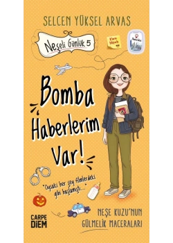 Neşeli Günlük 5 Bomba Haberlerim var Selcen yüksel Arvas Carpe dıem
