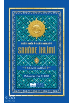 Sahabe İklimi 82 İl 82 Sahabi 3.Cilt M.Emin Yıldırım Siyer Yayın