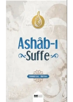 Ashabı Suffe Abdullah Kara Siyer Yayın