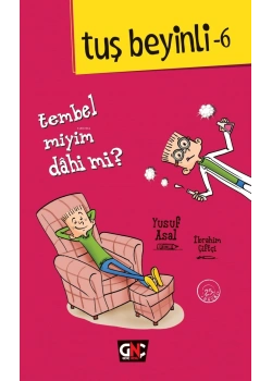 Tuş Beyinli 6 Tembel miyim Dahi mi Yusuf Asal Nesil