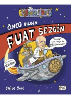 Öncü Bilgin Fuat Sezgin Eğlenceli Bilgi