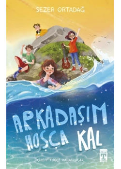 Arkadaşım Hoşça kal Sezer Ortadağ Timaş