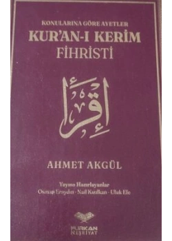 Konularına Göre Ayetler Kuranı Kerim Fihristi Ahmet Akgül Furkan Neşriyat