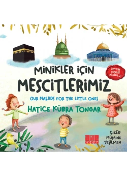 Minikler İçin Mescitlerimiz Hatice Kübra Tongar Aile Çocuk