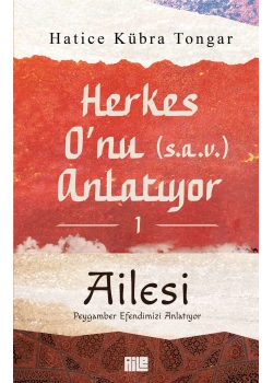 Herkes Onu Anlatıyor 1 Hatice Kübra Tongar Aile Yayınları
