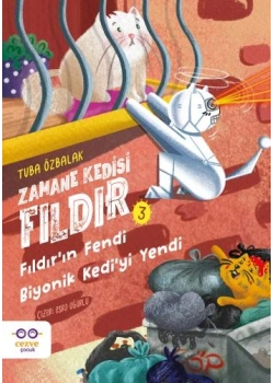 Zamane Kedisi Fıldır Fıldırın Fendi Biyonik Kediyi Yendi Tuba Özbalak Cezve Çocuk