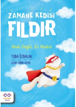 Zamane Kedisi Fıldır Kedi Değil Ev Kedisi Tuba Özbalak Cezve çocuk