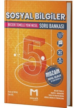 Mozaik 5.Sınıf Sosyal Bilgiler Beceri Temelli Yeni Nesil Soru Bankası