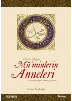 Müminlerin Anneleri Halime Demireşik Erkam Yayınları
