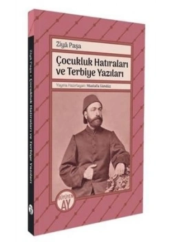 Çocukluk Hatıraları Ve Terbiye Yazıları Ziya Paşa Büyüyen ay