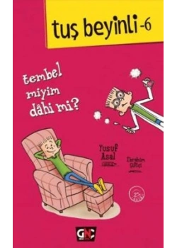 Tuş Beyinli 6 Tembelmiyim Dahimi Yusuf Asal Nesil