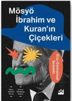 Mösyö İbrahim Ve Kuranın Çiçekleri Eric Emmanuel Schmitt Doğan Yayın