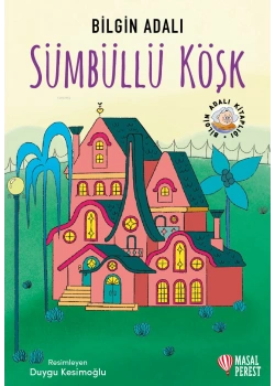 *KPD*SÜMBÜLLÜ KÖŞK BİLGİN ADALI MASALPEREST