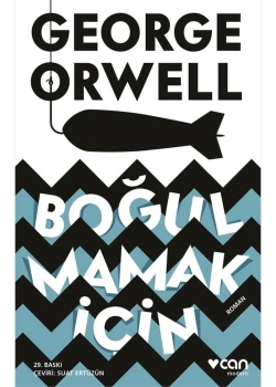Boğulmamak İçin. George Orwell Can
