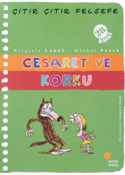 Cesaret Ve Korku (Çıtır Çıtır Felsefe) Günışığı Kitaplığı