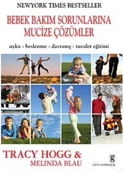 Bebek Bakım Sorunlarına Mucize Çözümler / T.Hogg Gün Yay.