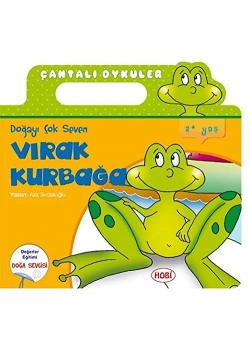 Vırak Kurbağa  Çantalı Öyküler Serisi       Hobi