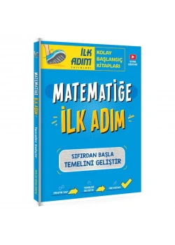 Matematiğe İlk Adım Sıfırdan Başla Temelini Geliştir