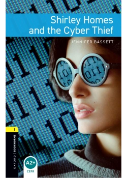 Oxford Shirley Homes And The Cyber Thief Stage 1 +Audıo