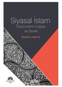 Siyasal İslam Düşüncesinin Doğuşu Ve Devlet