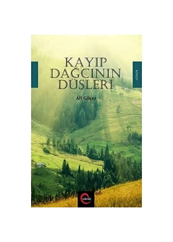 Kayıp Dağcının Düşleri