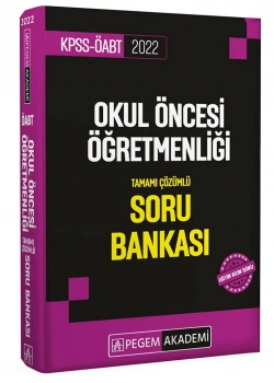 Pegem 2022 Kpss-Öabt Okul Öncesi Öğretmenliği Çözümlü Soru Bankası