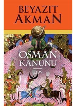 Osman Kanunu 1299 / Beyazıt Akman.