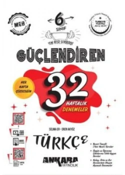6.SINIF TÜRKÇE GÜÇLENDİREN 32 HAFTALIK DENEMELER ANKARA YAYIN