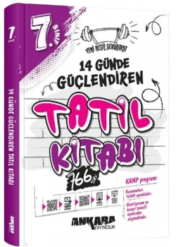 7.SINIF 14 GÜNDE GÜÇLENDİREN TATİL KİTABI ANKARA YAYINCILIK