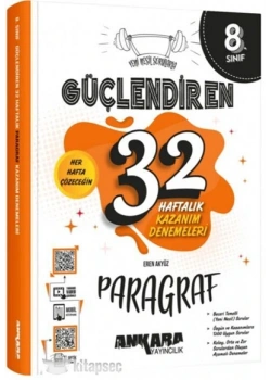 8.SINIF PARAGRAF GÜÇLENDİREN 32 HAFTALIK KAZANIM DENEMELERİ ANKARA YAYIN