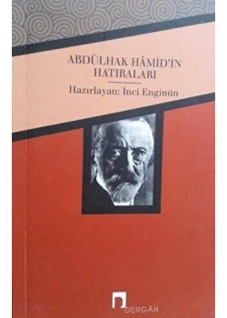 Abdülhak Hamidin Hatıraları-İnci Enginün Dergah