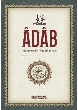 Adab Ciltli 1.Hm M.Abdullah El Hani - Erkam
