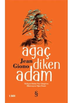 Ağaç Diken Adam. Jean Giono Everest