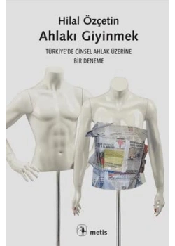 Ahlakı Giyinmek Hilal Özçetin Metis