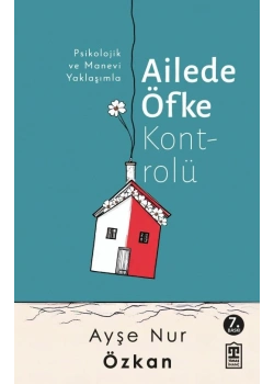 AİLEDE ÖFKE KONTROLÜ AYŞE NUR ÖZKAN TİMAŞ