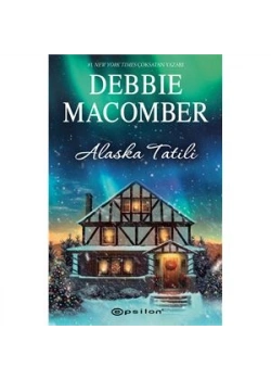 Alaska Tatili Debbıe Macomber Epsilon
