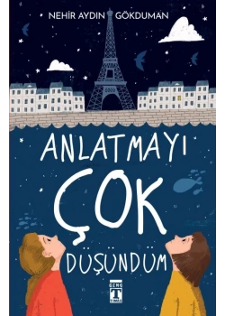 Anlatmayı Çok Düşündüm Nehir Aydın Genç Timaş