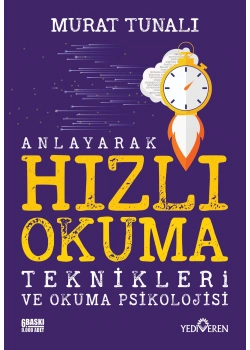 ANLAYARAK HIZLI OKUMA TEKNİKLERİ VE OKUMA PSİKOLOJİSİ YEDİVEREN