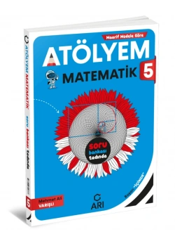 ARI 5.SINIF MATEMATİK ATÖLYEM MATEMİTO MAARİF MODELİNE GÖRE