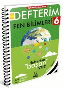 ARI 6.SINIF FEN BİLİMLERİ DEFTERİM
