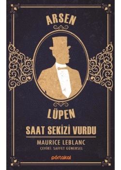 Arsen Lüpen Saat Sekizi Vurdu Portakal Kitap