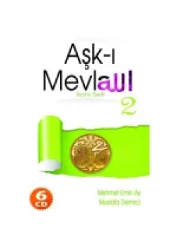 Aşkı Mevla 2 Mehmet Emin Ay -Mustafa Demirci
