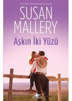 Aşkın İki Yüzü. Susan Mallery Pegasus