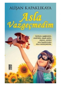 Asla Vazgeçmedim Alişan Kapaklıkaya Yediveren
